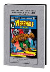 Marvel Masterworks: Werewolf By Night Vol. 3 (ISBN: 9781302955502)