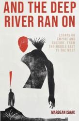 And the Deep River Ran On (ISBN: 9781917045049)