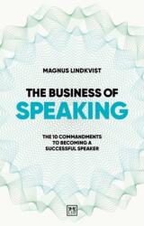 The Business of Speaking (ISBN: 9781915951571)