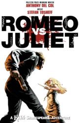 Romeo vs. Juliet: A Kill Shakespeare Adventure (ISBN: 9781603606479)