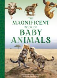 The Magnificent Book of Baby Animals (ISBN: 9781915588470)
