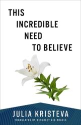 This Incredible Need to Believe (ISBN: 9780231219044)