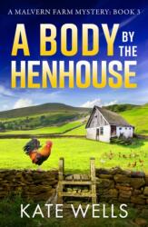 A Body by the Henhouse (ISBN: 9781785134395)