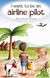 I Want to Be an Airline Pilot (ISBN: 9781912457199)