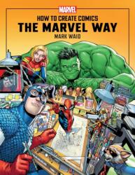 How to Create Comics the Marvel Way (ISBN: 9781982134549)
