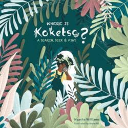 Where Is Koketso? (ISBN: 9781524889791)