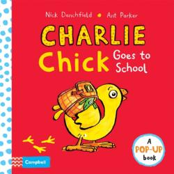 Charlie Chick Goes to School - Ant Parker (ISBN: 9781035033669)