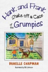Hank and Frank Shake off a Case of the Grumpies (ISBN: 9781838758585)