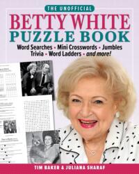 Unofficial Betty White Puzzle Book (ISBN: 9781956403336)