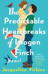 Predictable Heartbreaks of Imogen Finch (ISBN: 9781250836526)