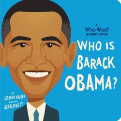 Who Is Barack Obama? : A Who Was? Board Book (ISBN: 9780593520888)