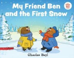 My Friend Ben and the First Snow (ISBN: 9780807554708)