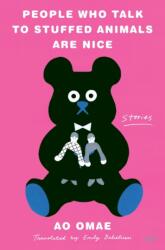 People Who Talk to Stuffed Animals Are Nice - Emily Balistrieri (ISBN: 9780063227217)