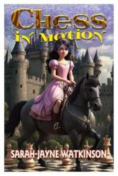 Chess in Motion (ISBN: 9781916732254)
