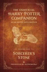 Unofficial Harry Potter Companion Volume 1: Sorcerer's Stone (ISBN: 9781948174930)