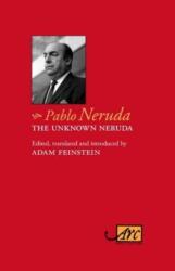 Unknown Neruda (ISBN: 9781911469148)
