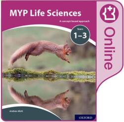 MYP Life Sciences: a Concept Based Approach: Online Student Book (ISBN: 9780198370048)