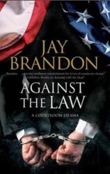 Against the Law (ISBN: 9781847518859)