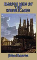 Famous Men of the Middle Ages (ISBN: 9781515434900)