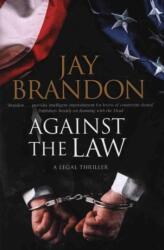 Against the Law (ISBN: 9780727887702)