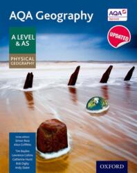 AQA Geography A Level & AS Physical Geography Student Book - Updated 2020 (ISBN: 9780198366515)