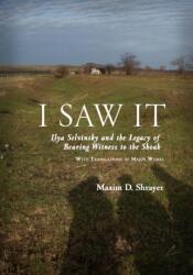 I Saw It (ISBN: 9781618113078)