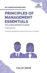 Principles of Management Essentials You Always Wanted To Know (ISBN: 9781636511542)