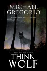 Think Wolf (ISBN: 9781847517067)