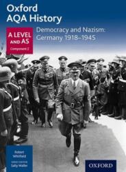 Oxford AQA History for A Level: Democracy and Nazism: Germany 1918-1945 (ISBN: 9780198354574)