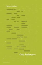 Only Insistence (ISBN: 9781773103044)
