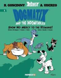Dogmatix and the Indomitables Vol. 1 (ISBN: 9781545811962)