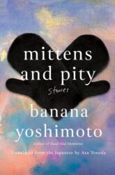 Mittens and Pity (ISBN: 9781640096516)