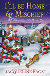 I'll be Home for Mischief (ISBN: 9781639109067)