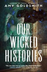 Our Wicked Histories (ISBN: 9781472636461)