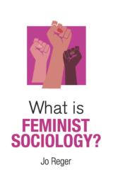What is Feminist Sociology? (ISBN: 9781509555628)