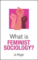 What is Feminist Sociology? (ISBN: 9781509555611)