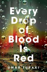 Every Drop of Blood Is Red (ISBN: 9781662508103)