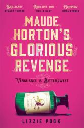 Maude Horton's Glorious Revenge (ISBN: 9781529072921)