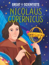 Great Scientists: Nicolaus Copernicus (ISBN: 9781526326522)