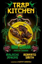 Trap Kitchen: Wah Gwaan (ISBN: 9781954220621)