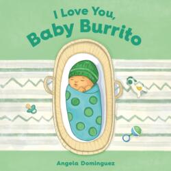 I Love You, Baby Burrito (ISBN: 9781250886842)