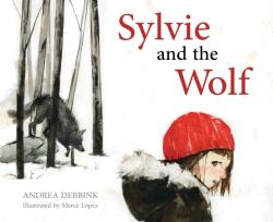 Sylvie and the Wolf (ISBN: 9781683648697)