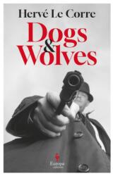 Dogs and Wolves (ISBN: 9781787705395)
