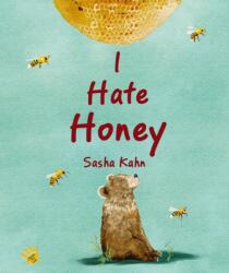 I Hate Honey (ISBN: 9781760361853)