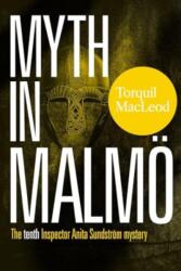 Myth in Malmo (ISBN: 9780857162823)