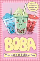 Boba: The Book of Bubble Tea (ISBN: 9781804537220)