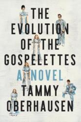 The Evolution of the Gospelettes (ISBN: 9781950564453)