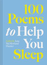 100 Poems to Help You Sleep (ISBN: 9781849949477)