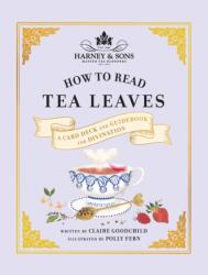 Harney & Sons How to Read Tea Leaves (ISBN: 9781419773624)