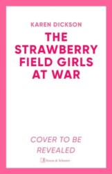 Strawberry Field Girls at War (ISBN: 9781398531000)